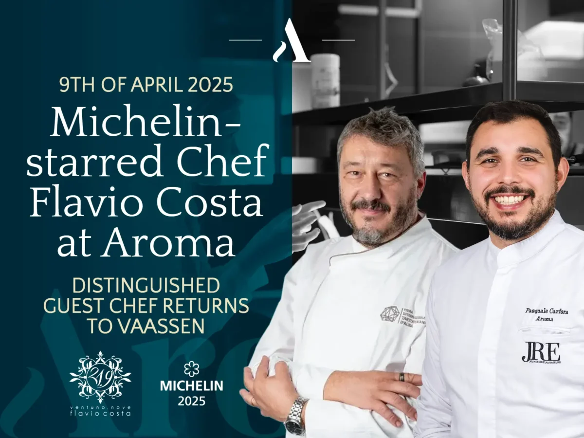 Distinguished guest chef returns to vaassen: michelin-starred chef flavio costa at aroma
